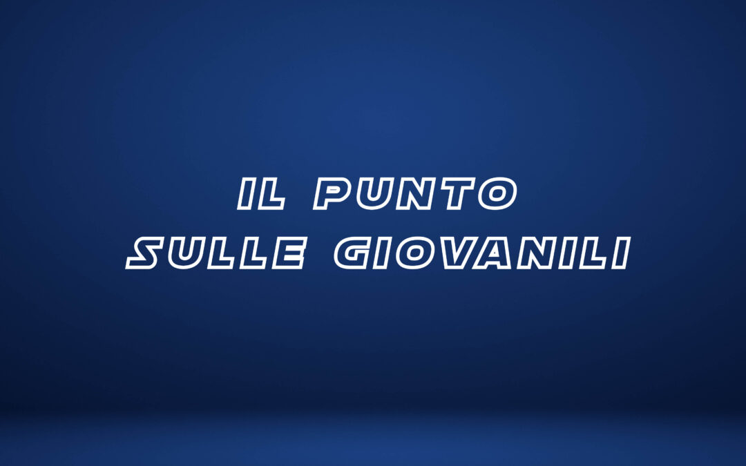 IL RIEPILOGO DELLE GIOVANILI #1